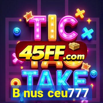B nus ceu777